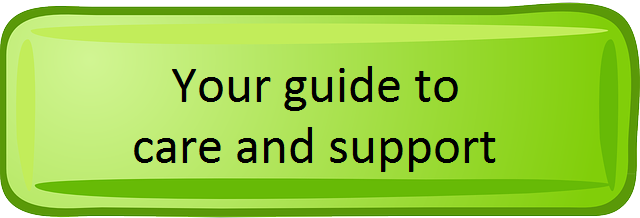 Your guide to care and support